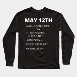 May 12th holidays Long Sleeve T-Shirt